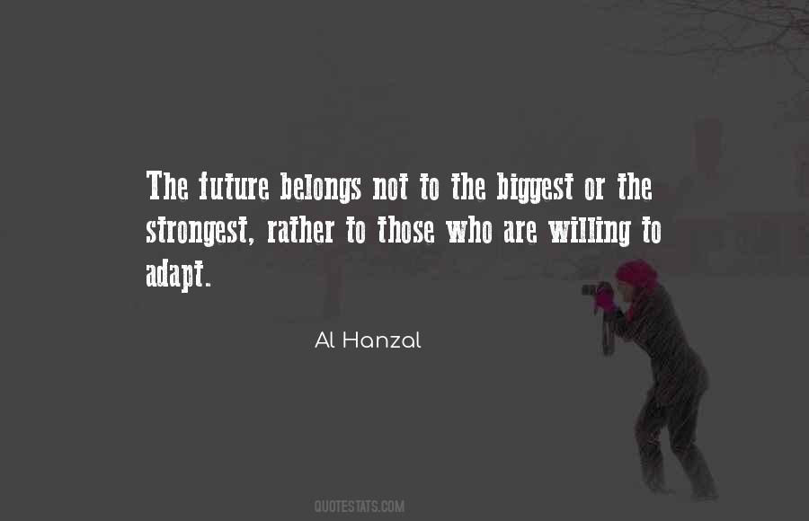 The Future Belongs Quotes #976665