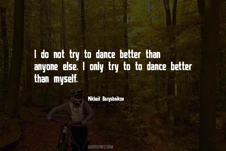 Better Than Myself Quotes #1452247