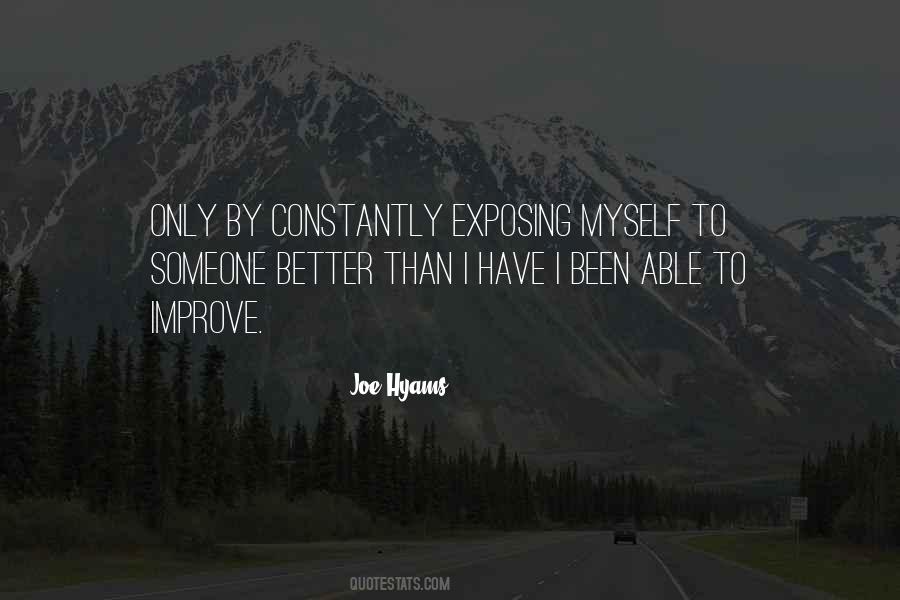 Better Than Myself Quotes #523357