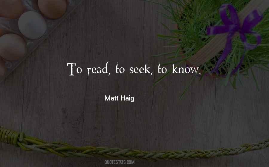 Seek To Know Quotes #1137698