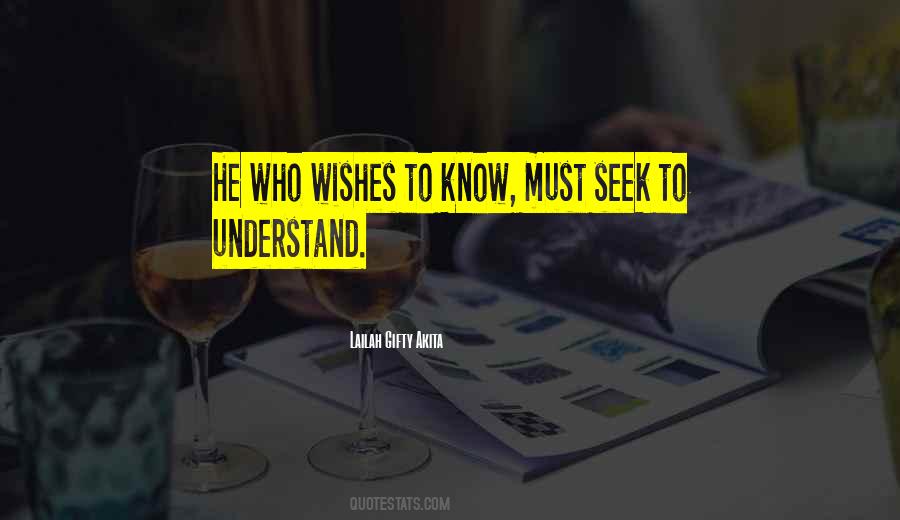 Seek To Know Quotes #661431