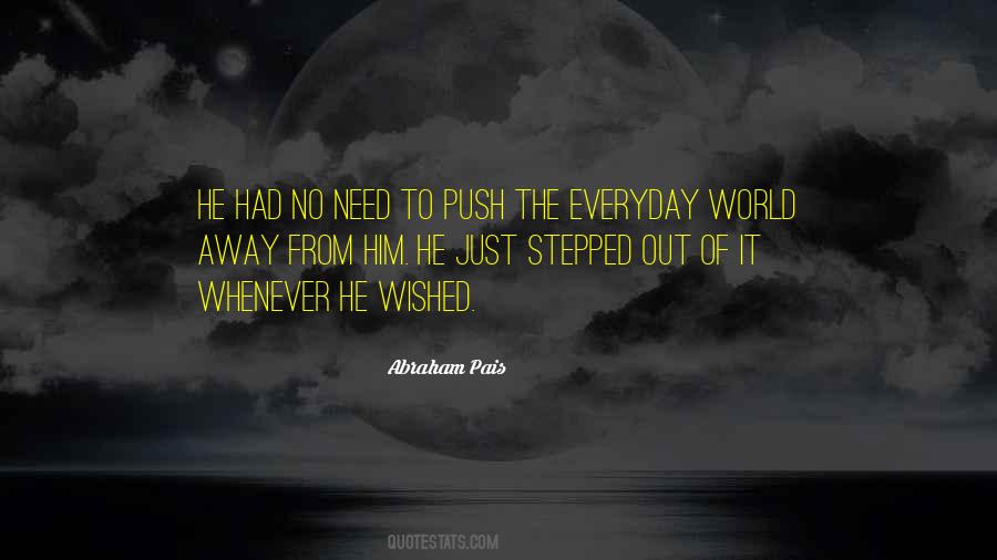 Even If You Push Me Away Quotes #140465