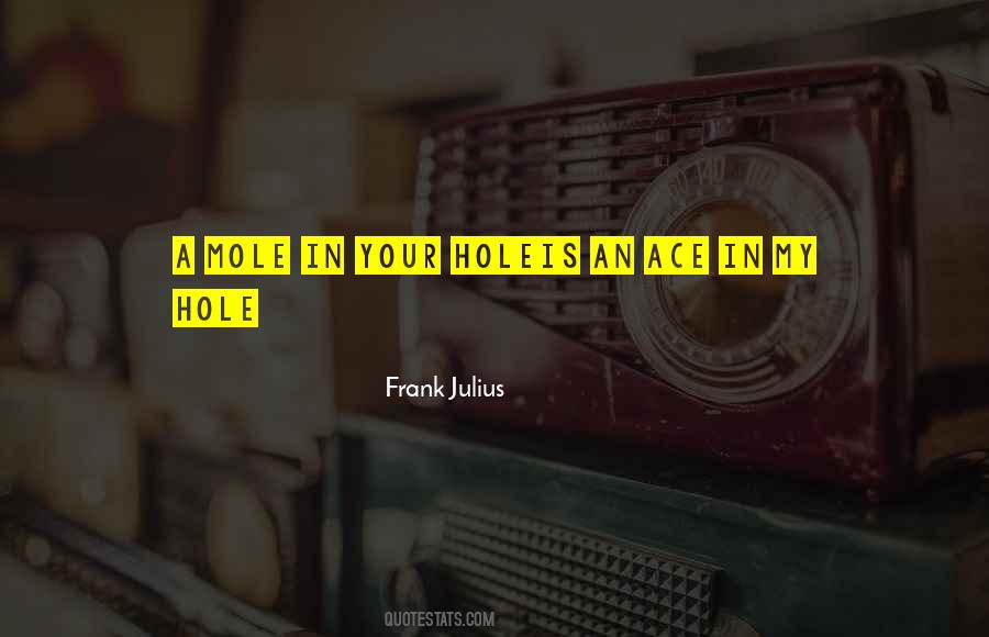 Ace In The Hole Quotes #925298