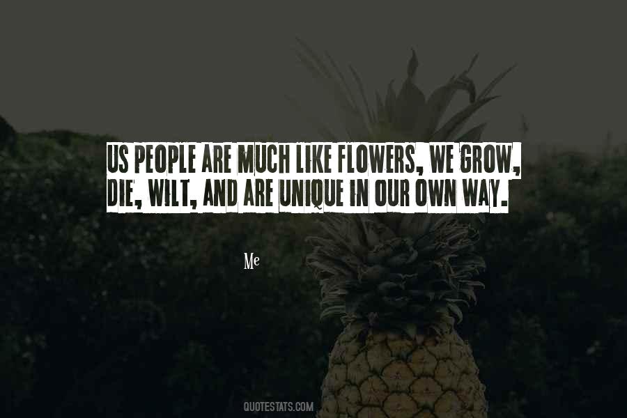 Like Flowers Quotes #554947