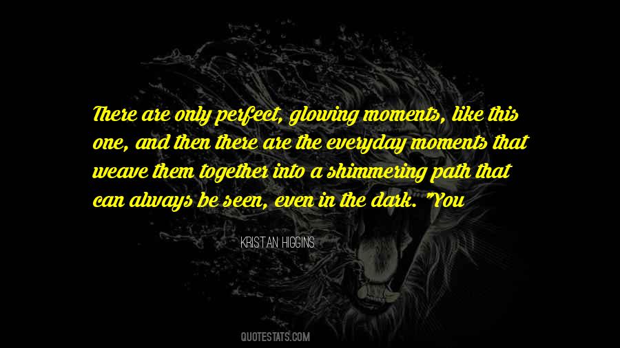 Even In The Dark Quotes #962005