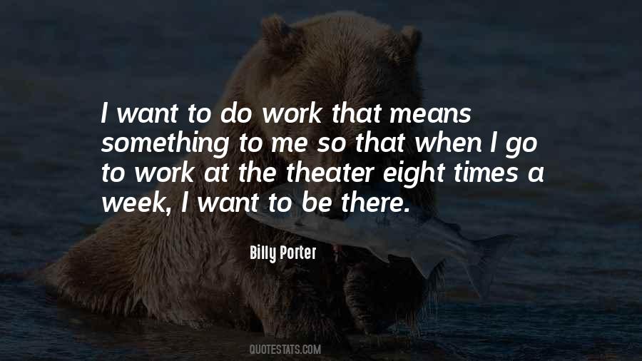 Do Work Quotes #986637