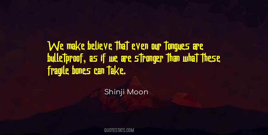 Even Stronger Quotes #245197