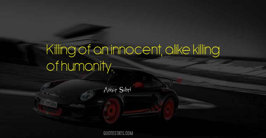 Humanity Killing Quotes #243573