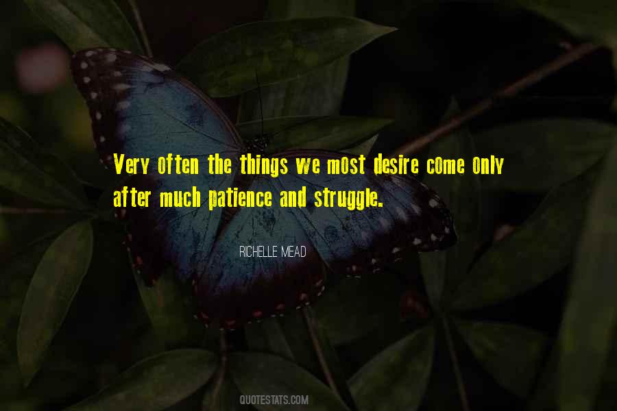 Quotes About Patience And Struggle #571084