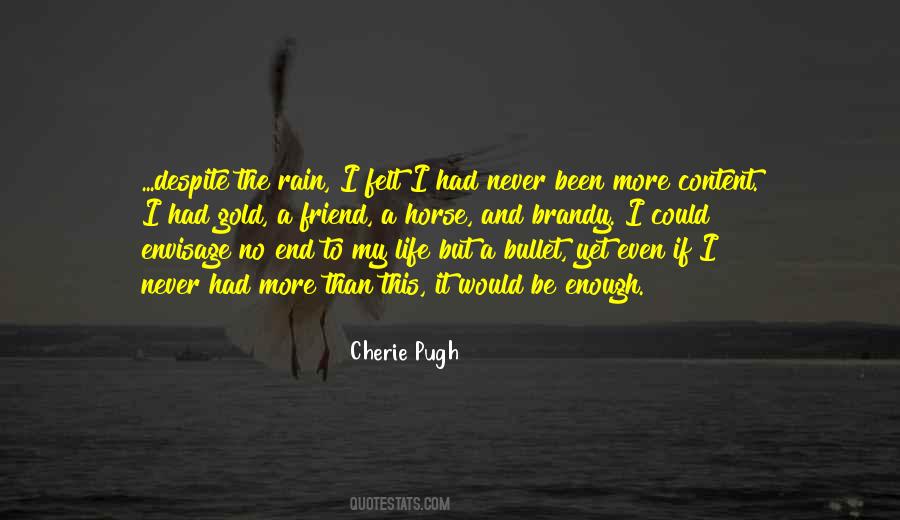 Even The Rain Quotes #812649