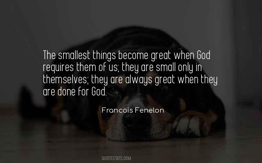 Even The Smallest Things Quotes #1231570