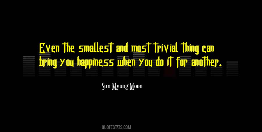 Even The Smallest Things Quotes #1774925