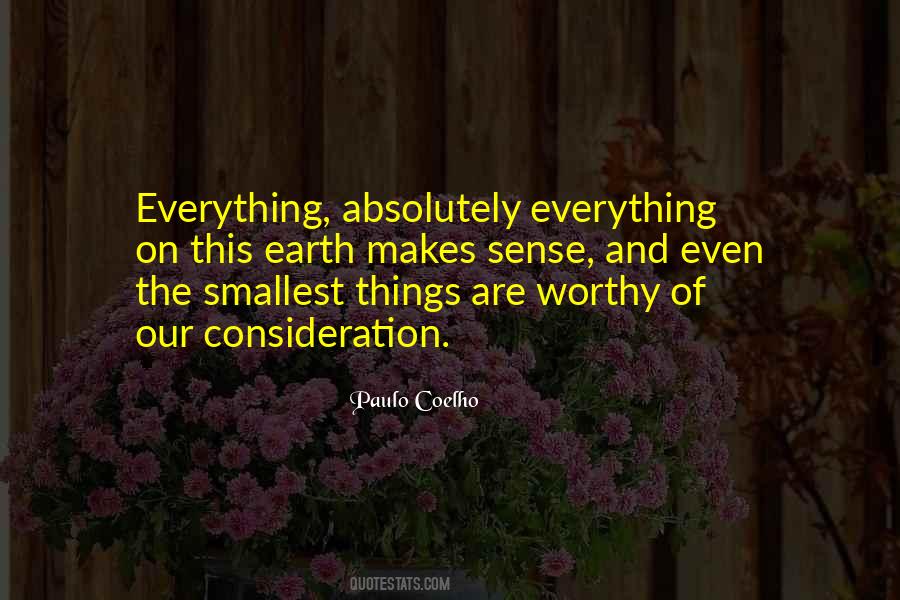 Even The Smallest Things Quotes #374645