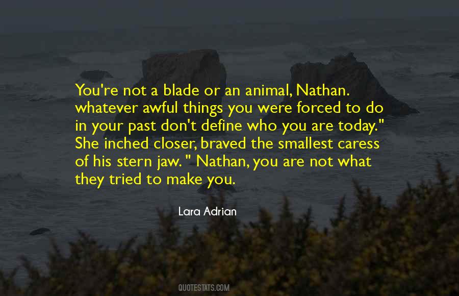 Even The Smallest Things Quotes #512265