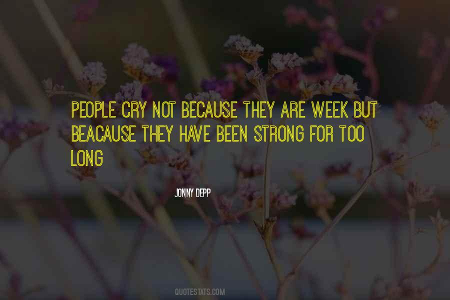 Even The Strong Cry Quotes #1597519