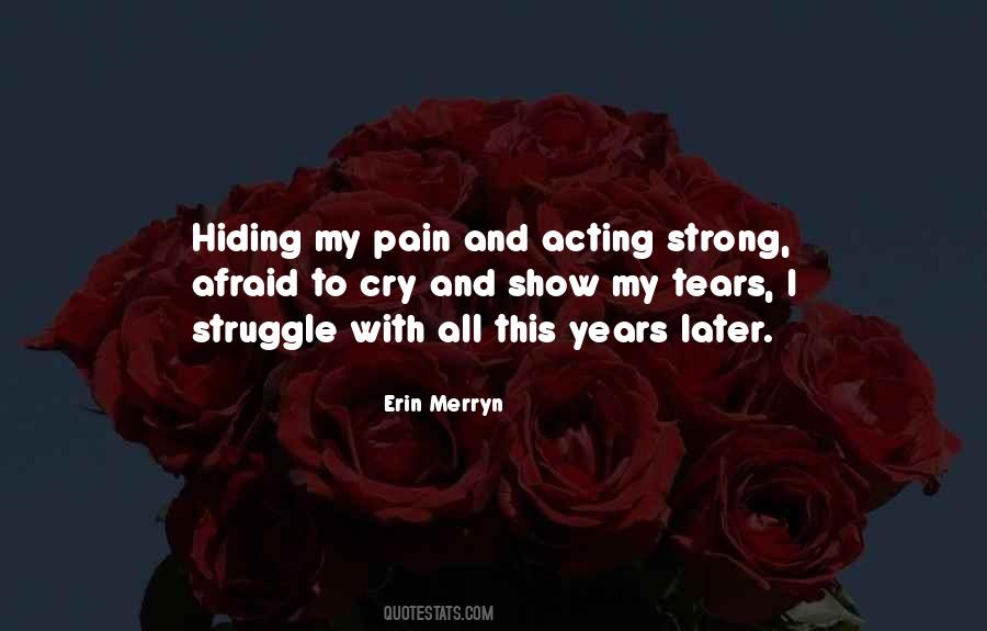 Even The Strong Cry Quotes #502586