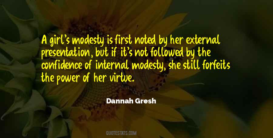 Modesty Is A Virtue Quotes #1403082