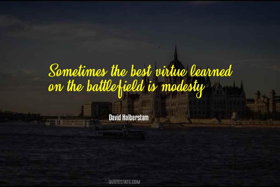 Modesty Is A Virtue Quotes #1558950