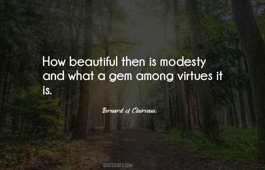 Modesty Is A Virtue Quotes #1588081