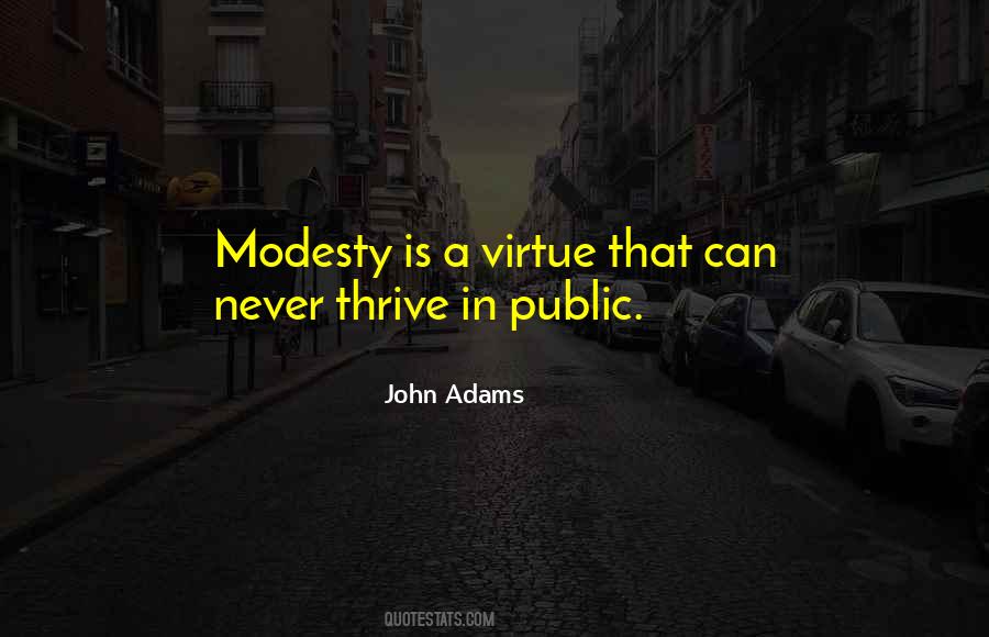 Modesty Is A Virtue Quotes #234084