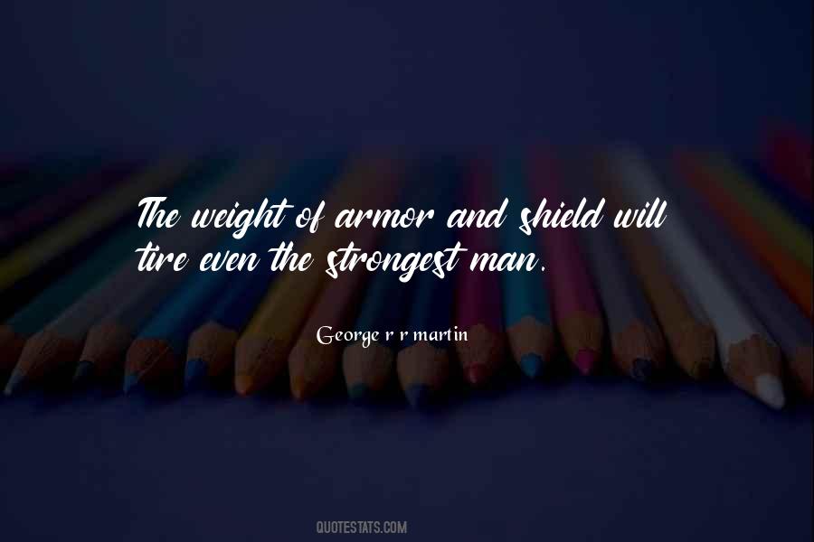 Even The Strongest Man Quotes #985358