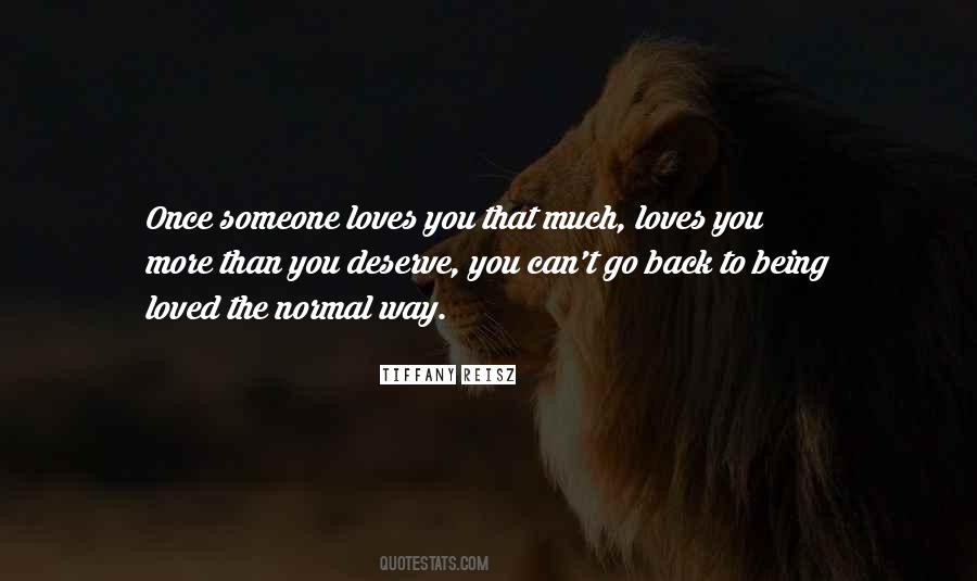 You Deserve Love Quotes #1500422