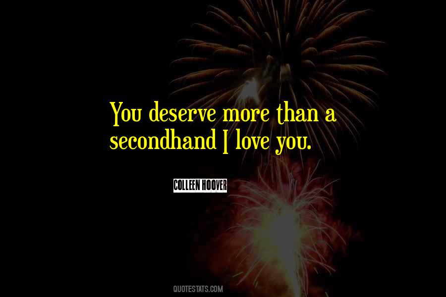 You Deserve Love Quotes #493477