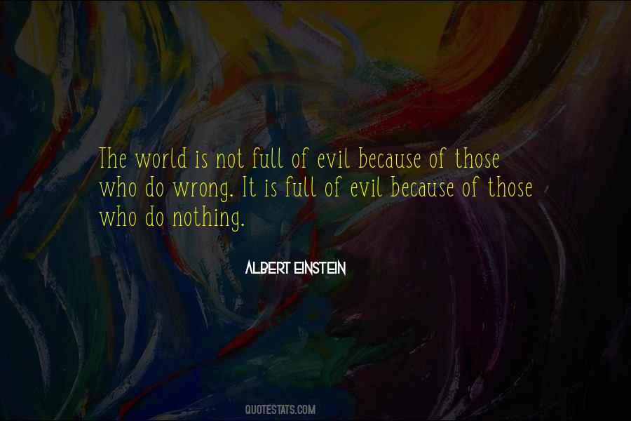 The World Is Full Of Evil Quotes #1203074