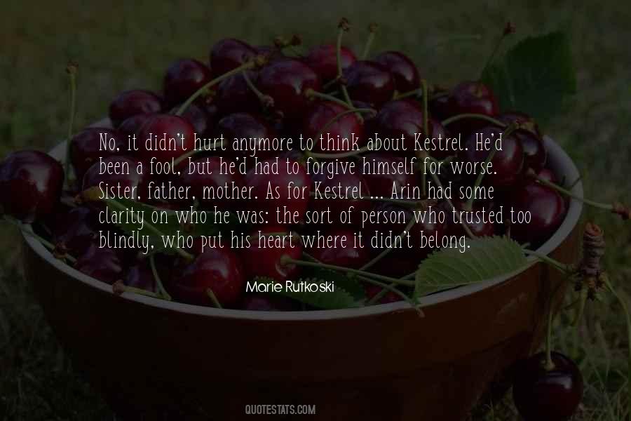 Forgive Those That Hurt You Quotes #1300011