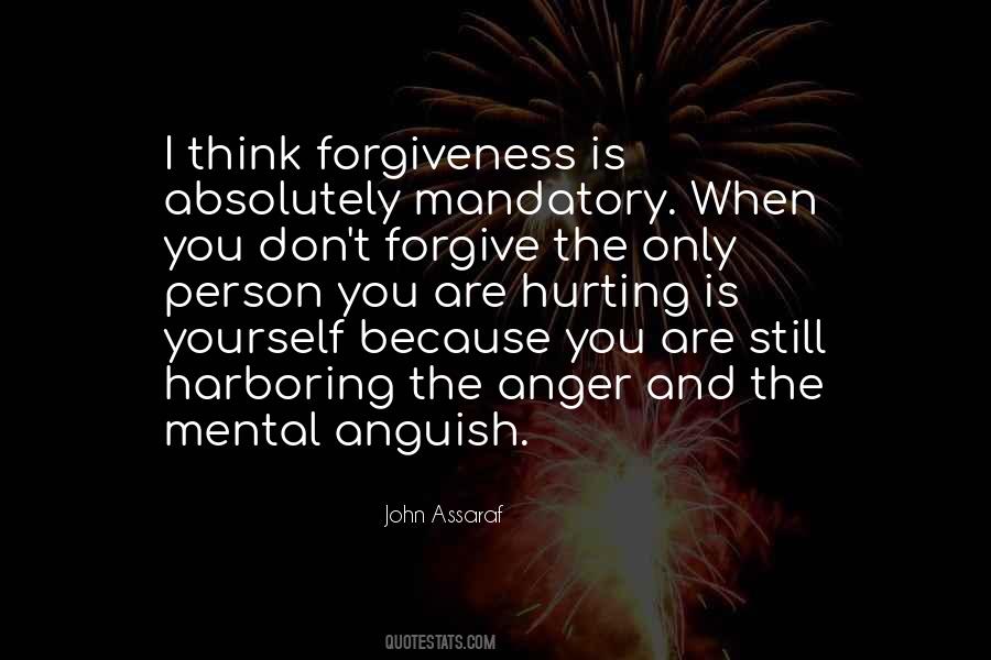 Forgive Those That Hurt You Quotes #326233