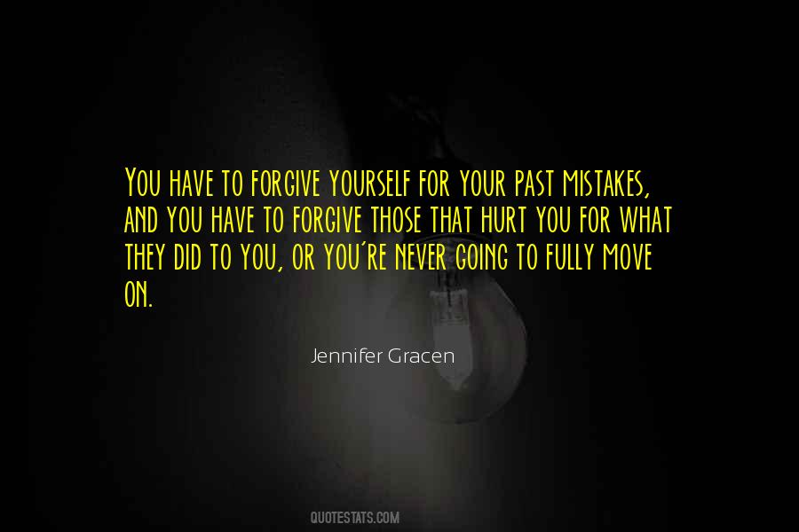 Forgive Those That Hurt You Quotes #429916