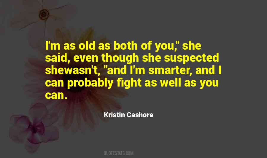 Even Though We Fight Quotes #714956