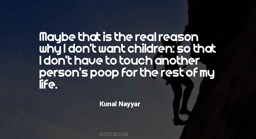 Why My Life Quotes #502491