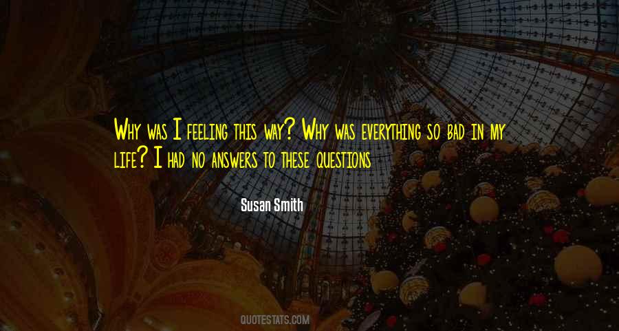 Why My Life Quotes #772918