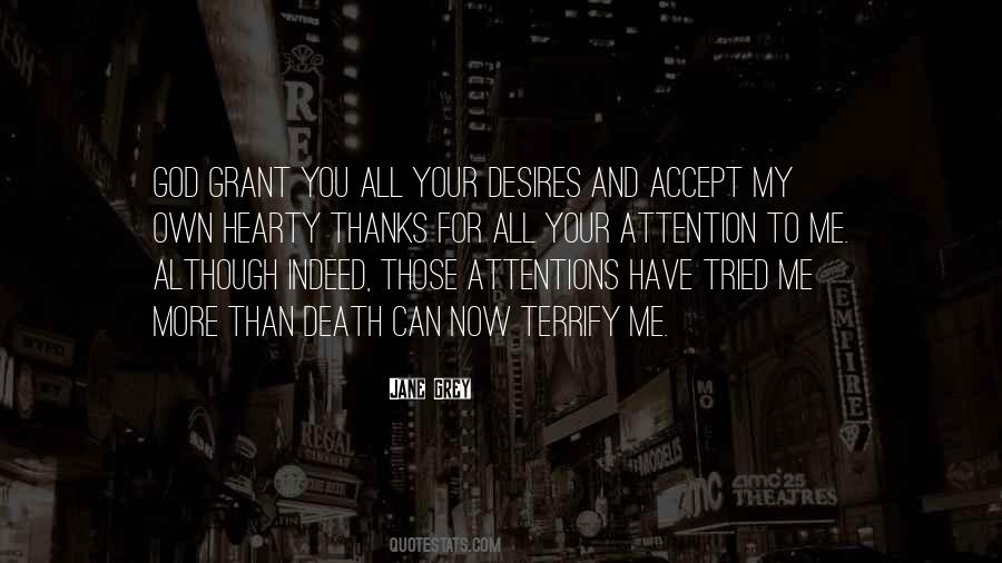 Now You Have My Attention Quotes #745608
