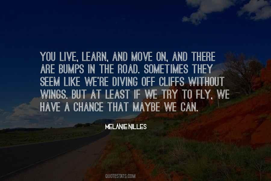 Live Learn And Move On Quotes #1212676