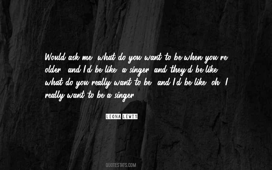What You Want Me To Do Quotes #105734