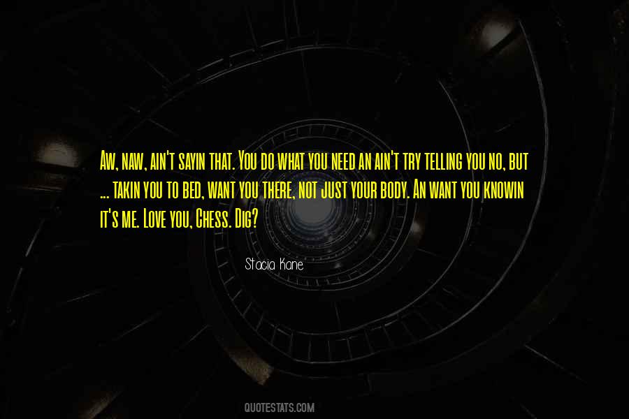 What You Want Me To Do Quotes #113845