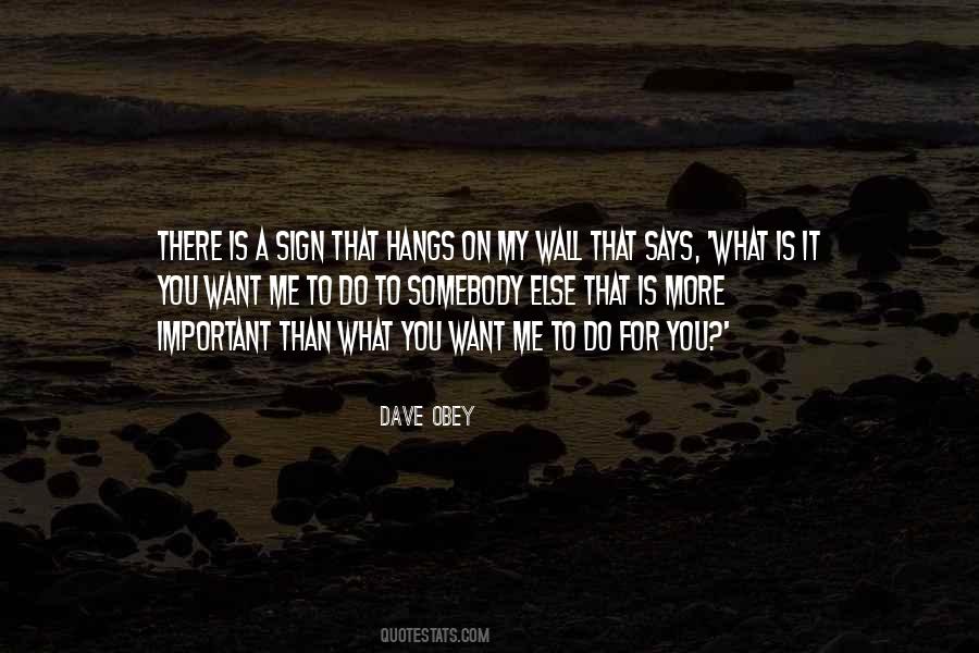 What You Want Me To Do Quotes #1468854
