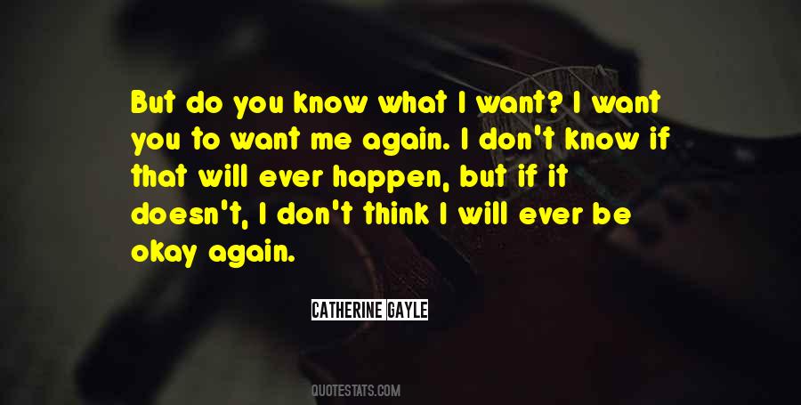What You Want Me To Do Quotes #213671