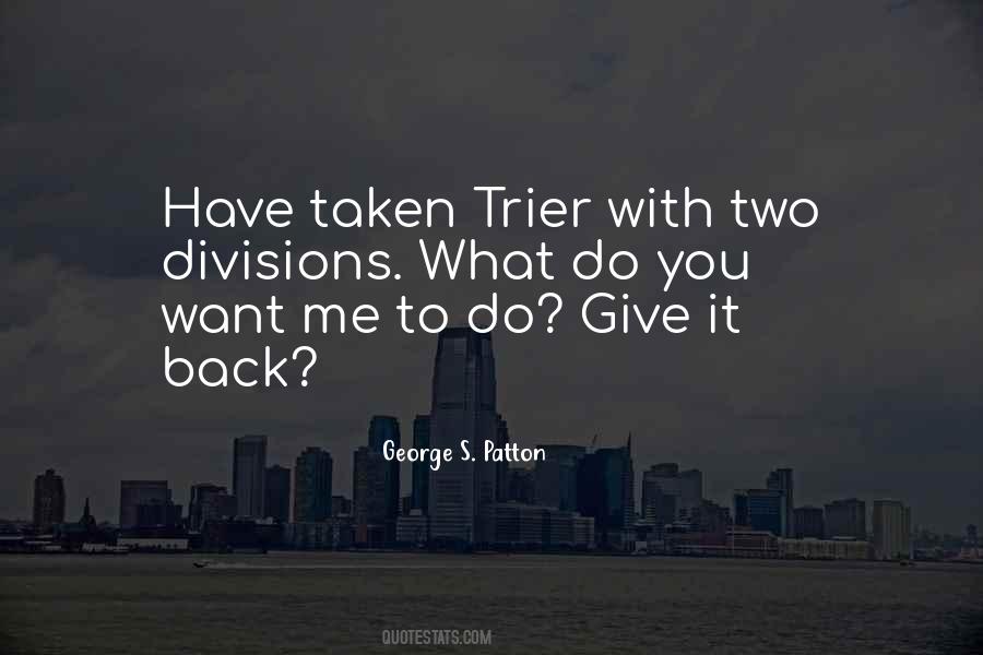 What You Want Me To Do Quotes #247846