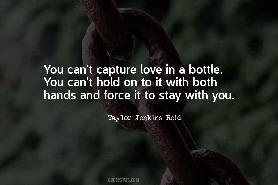 Hold On To Love Quotes #891805