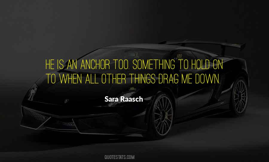 Hold On To Love Quotes #928024