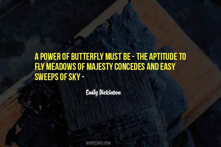Be A Butterfly Quotes #1064592