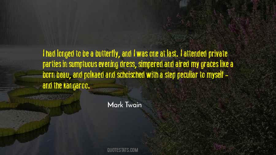 Be A Butterfly Quotes #1466874