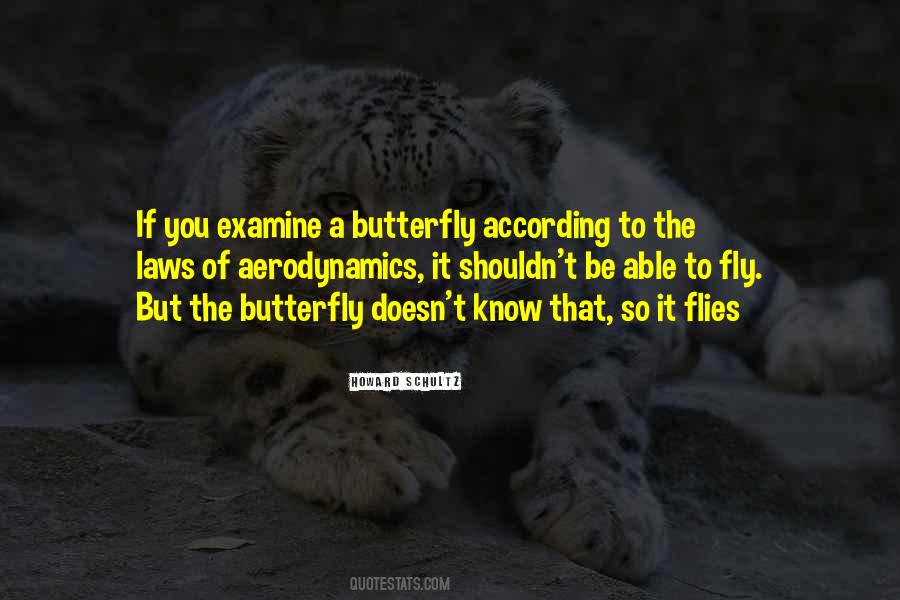 Be A Butterfly Quotes #1855552