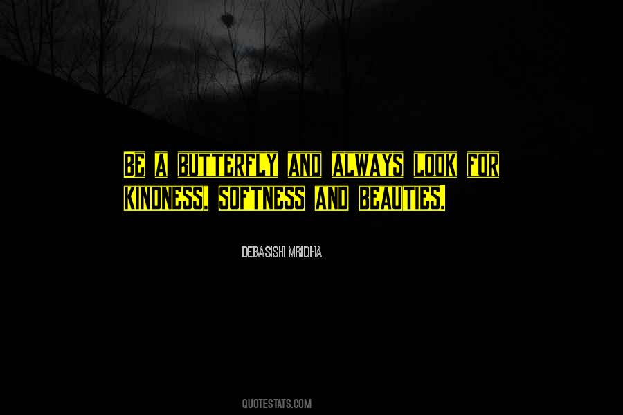 Be A Butterfly Quotes #673094