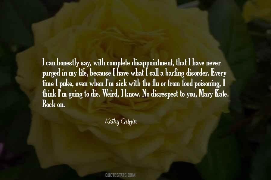 Even When I'm Sick Quotes #1317000
