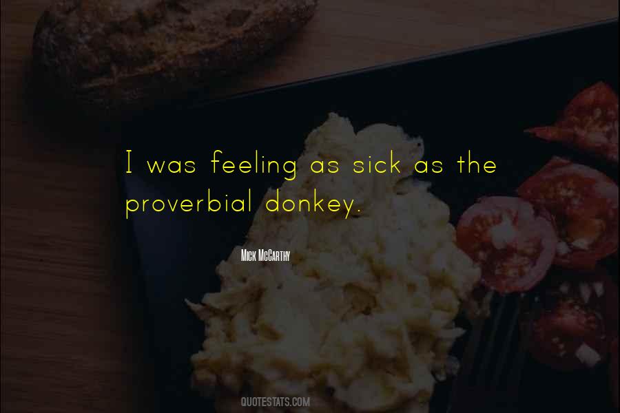 Even When I'm Sick Quotes #23719