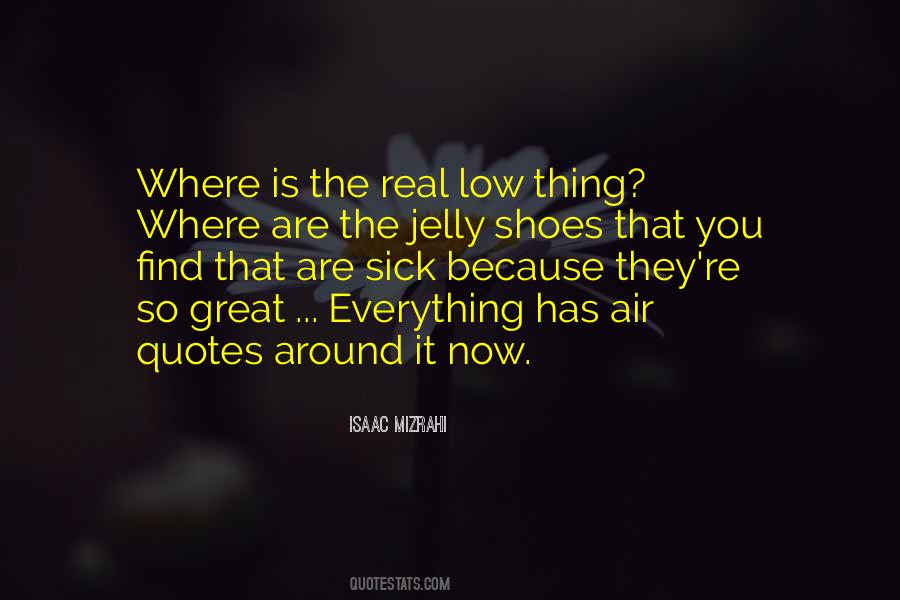 Even When I'm Sick Quotes #26891